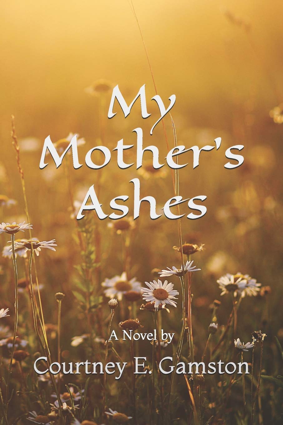 My Mother’s Ashes: A Novel Contemporary literature
