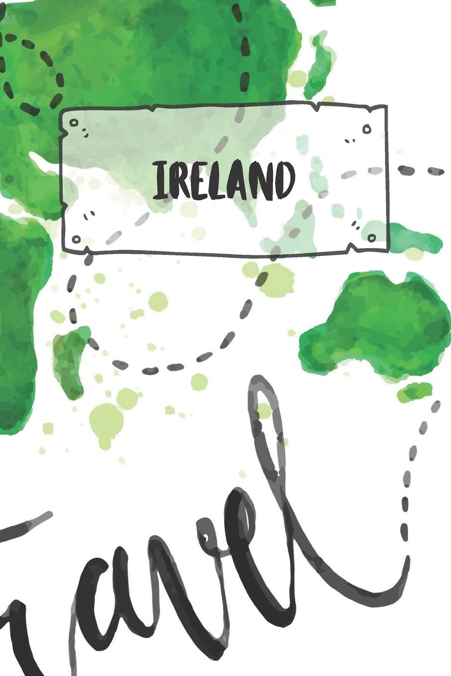 Ireland: Ruled Travel Diary Notebook or Journey Journal - Lined Trip Pocketbook for Men and Women with Lines Books