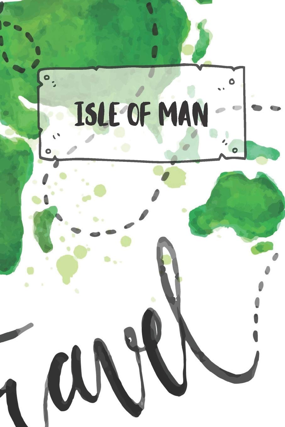 Isle of Man: Ruled Travel Diary Notebook or Journey Journal - Lined Trip Pocketbook for Men and Women with Lines Books