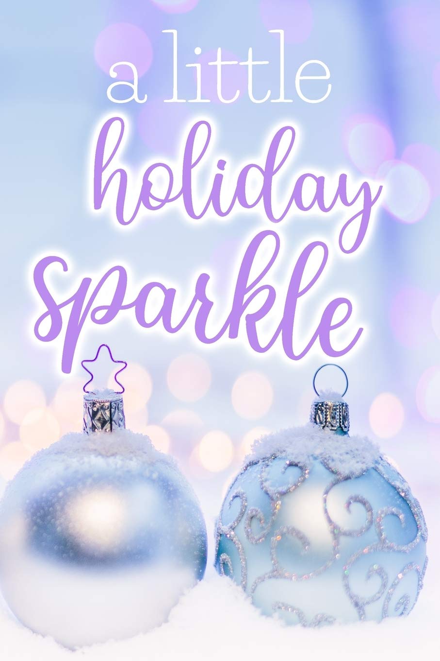 A Little Holiday Sparkle: Blank Holiday Christmas Journal, 117 Lined Pages, 6" x 9" Notebook Diary Holiday Reading