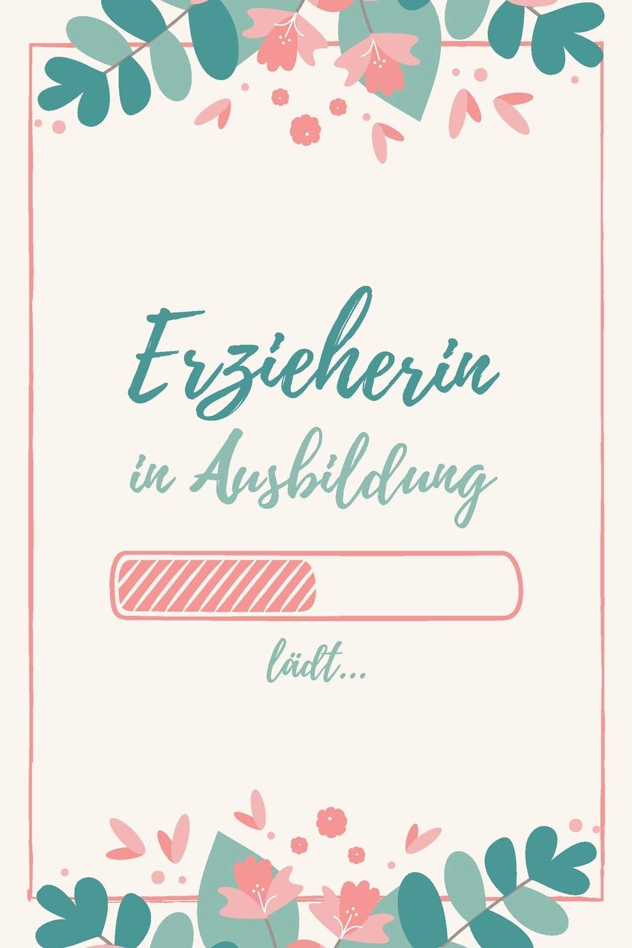 Erzieherin in Ausbildung: Notizbuch für angehende Erzieherinnen | 120 Seiten Gepunktet (ca. DIN A5) | Tagebuch | Tagesplaner | Terminkalender | Geschenkidee für Erzieherinnen Books