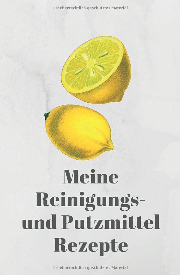 Meine Putzmittel Rezepte Sammlung: Notizbuch für alle die gerne Putzmittel und Reinigungsmittel selber machen - 120 Seiten mit Punktraster für deine ... schonen - Rezeptbuch zum selberschreiben Hobbies & Crafts