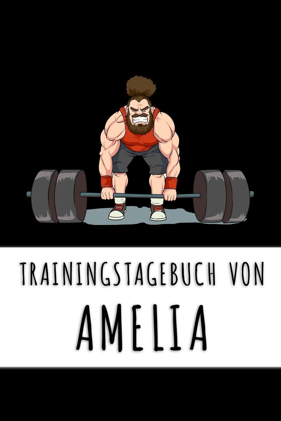 Trainingstagebuch von Amelia: Personalisierter Tagesplaner für dein Fitness- und Krafttraing im Fitnessstudio oder Zuhause Books