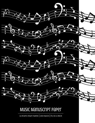 Music Manuscript Paper: 12 stave staff paper | 100 pages | 8.5 x 11 inch: Music Writing Book | Standard Manuscript Paper and Notebook for Musicians | Composition Books | Blank Sheet Music Notebook Arts & Music