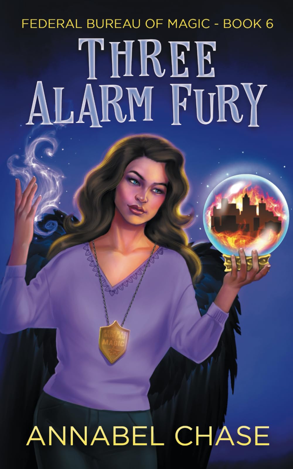 Three Alarm Fury (Federal Bureau of Magic Cozy Mystery, Band 6) Detective & CSI