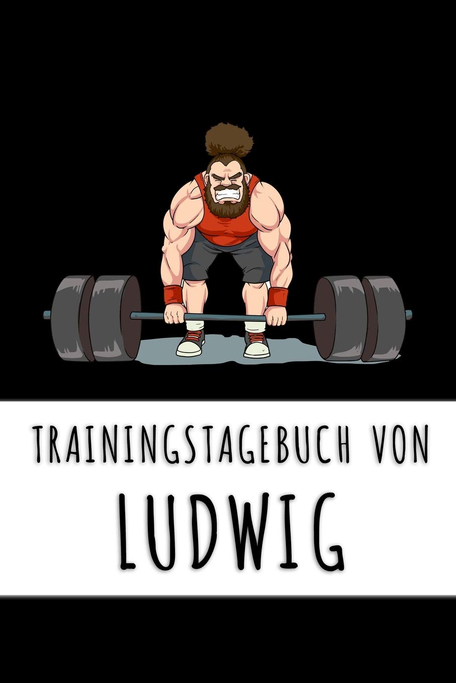 Trainingstagebuch von Ludwig: Personalisierter Tagesplaner für dein Fitness- und Krafttraining im Fitnessstudio oder Zuhause Books