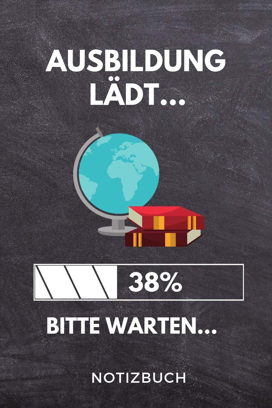 AUSBILDUNG LÄDT... 38% BITTE WARTEN... NOTIZBUCH: A5 52 WOCHEN KALENDER Geschenk zur Ausbildung | für Sohn Tochter Neffe Nichte Freund Freundin | für Auszubildende Azubi Azubine | Lustiger Spruch Novels & Short Stories