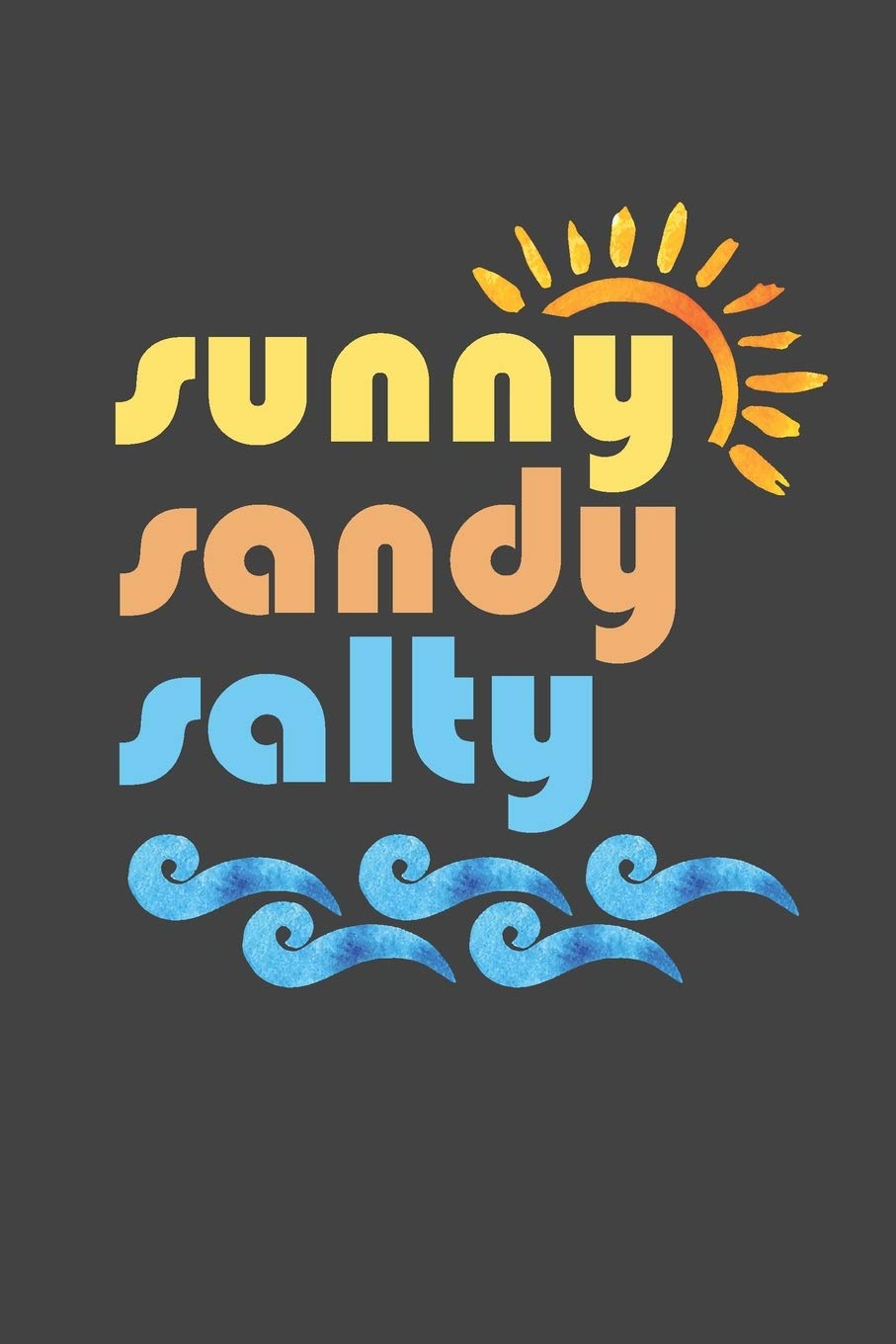 Sunny, Sandy, Salty: 2026 Weekly Planner For Those Who Love The Beach Travel