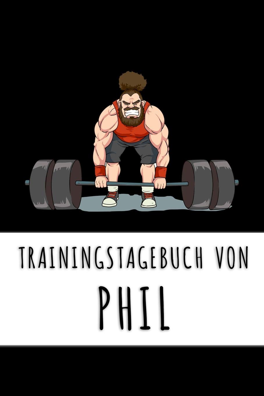 Trainingstagebuch von Phil: Personalisierter Tagesplaner für dein Fitness- und Krafttraining im Fitnessstudio oder Zuhause Books