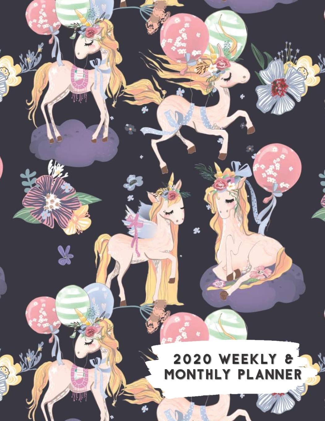 2020 Weekly & Monthly Planner: Unicorn Balloon Party Calendar & Journal Business, Finance & Career