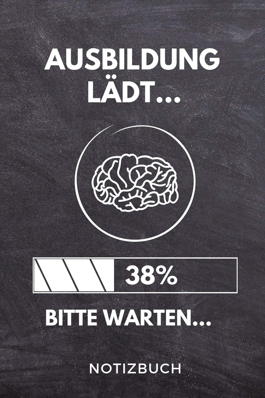 AUSBILDUNG LÄDT... 38% BITTE WARTEN... NOTIZBUCH: A5 52 WOCHEN KALENDER Geschenk zur Ausbildung | für Sohn Tochter Neffe Nichte Freund Freundin | für Auszubildende Azubi Azubine | Lustiger Spruch Novels & Short Stories