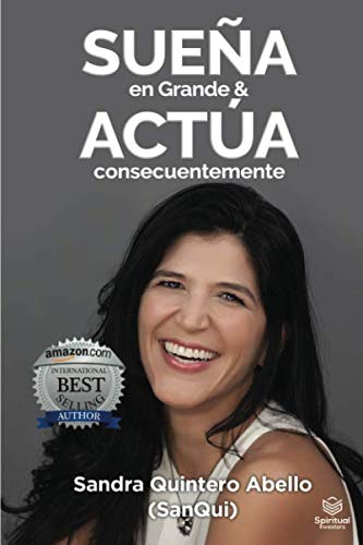 SUEÑA EN GRANDE Y ACTÚA CONSECUENTEMENTE Business, Finance & Career