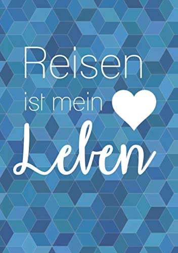 Reisen ist mein Leben: Tolles Notizbuch in DIN A5, 120 Seiten, Punktkariert, Softcover/ Bullet Journal / Dot Grid / Leinen Books