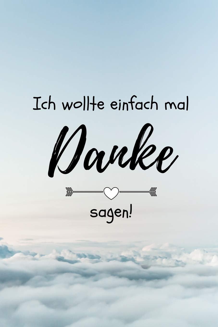 ICH WOLLTE EINFACH MAL DANKE SAGEN!: A5 52 WOCHEN KALENDER als Geschenkidee | Danke-Buch | Kleines Dankeschön | für beste Freunde, Familie, Eltern, Geschwister | zum Geburtstag Parents & Children