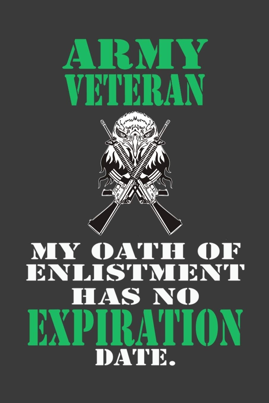 Army Veteran with Eagle Composition Notebook and Diary: Patriotic 6 x 9 College Ruled Lined Pages Self-help