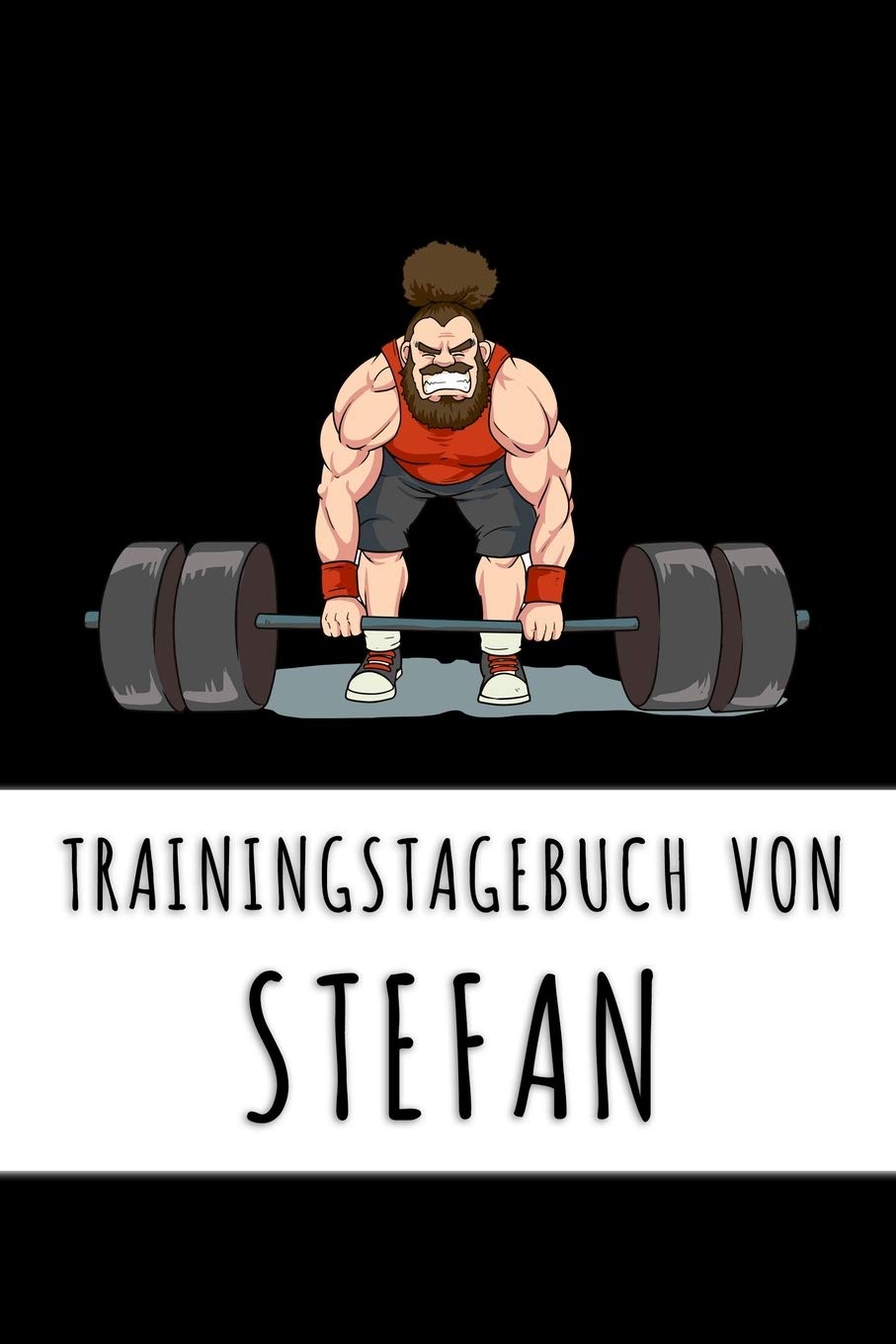 Trainingstagebuch von Stefan: Personalisierter Tagesplaner für dein Fitness- und Krafttraining im Fitnessstudio oder Zuhause book