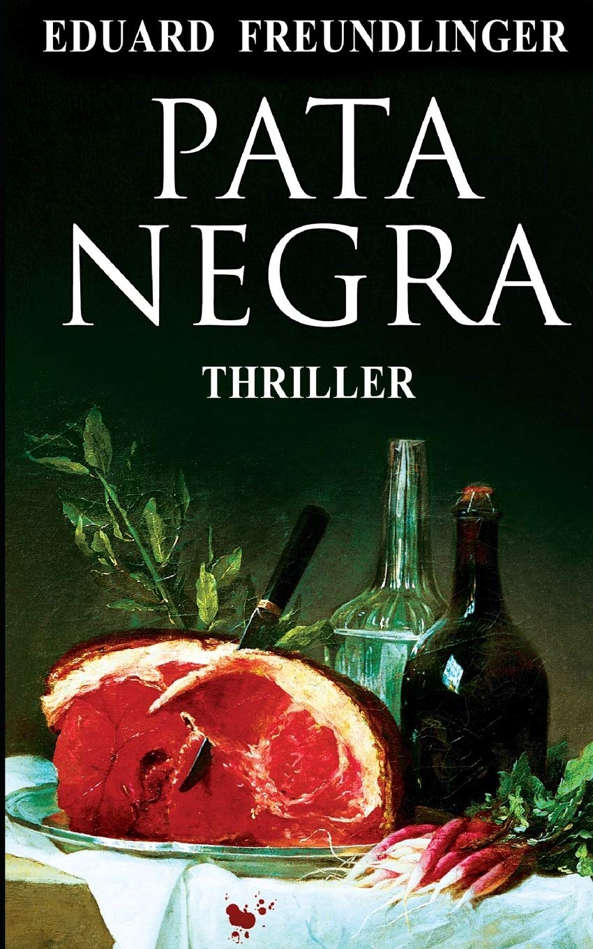 Pata Negra: Andalucía Thriller Contemporary literature
