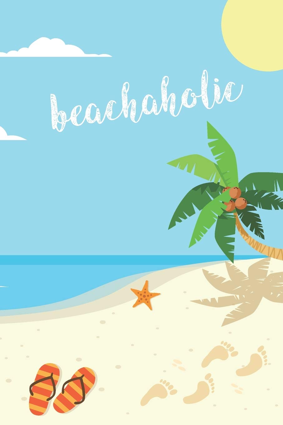 Beachaholic: 2020 Weekly Planner For Those Who Love The Beach Mathematics
