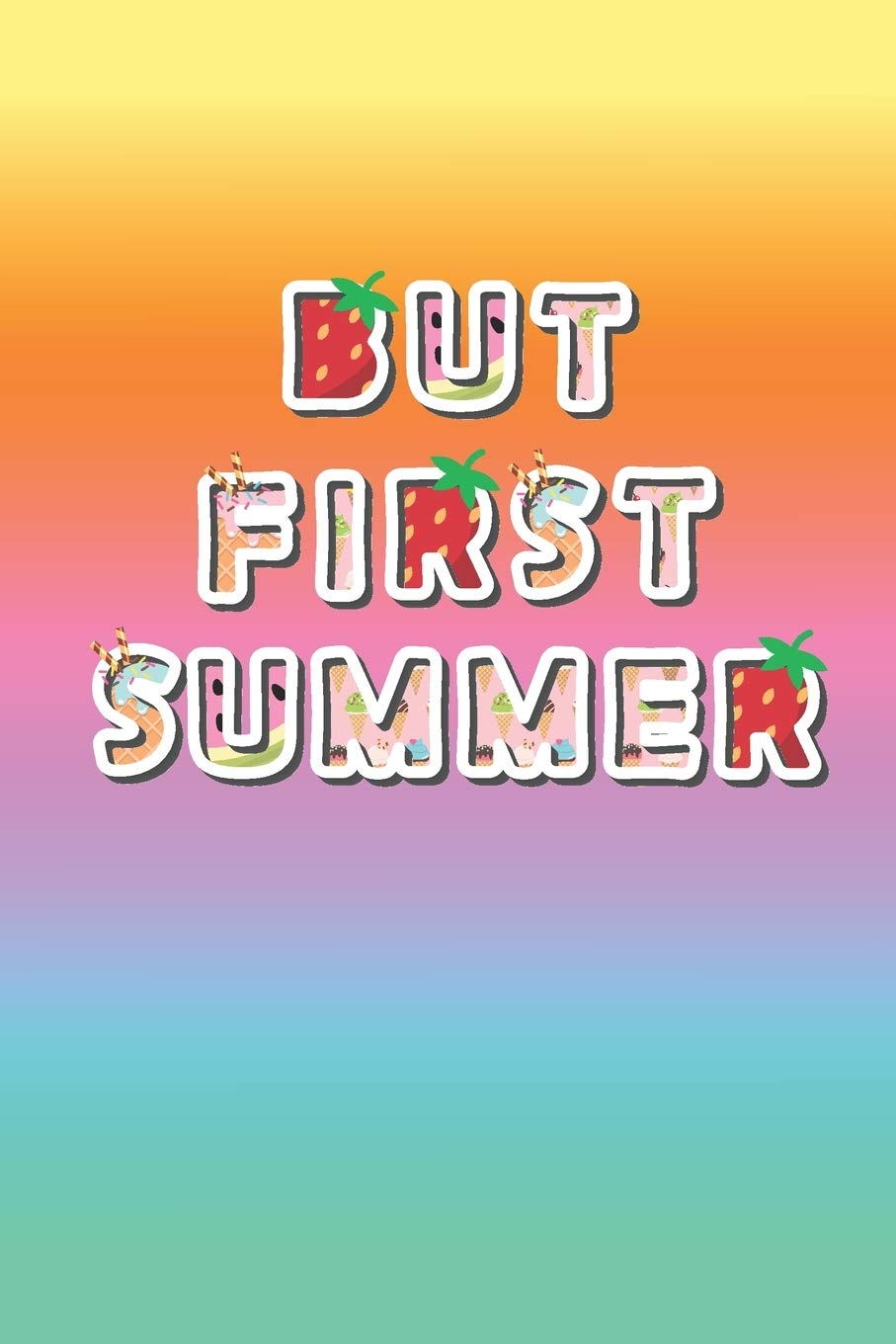 But First, Summer: 2020 Weekly Planner For Those Who Love The Beach Mathematics