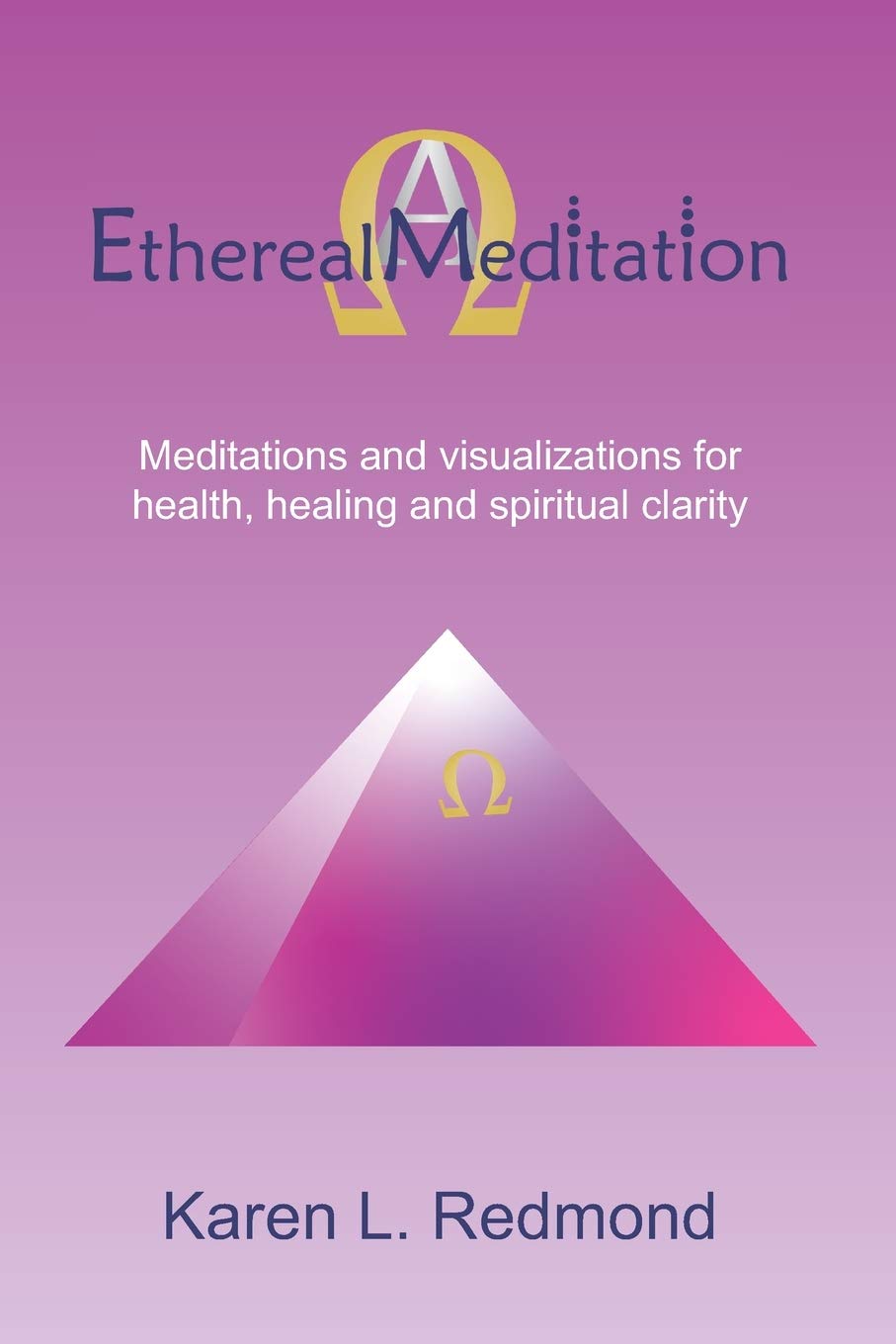 Ethereal Meditation: Meditations and visualizations for health, healing and spiritual clarity Lifestyle