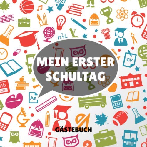MEIN ERSTER SCHULTAG GÄSTEBUCH: GÄSTEBUCH QUADRATISCH punktiert Geschenk zur Grundschule | Schulanfaenger | Sohn Tochter Enkelkinder | Schulkind | Erste Klasse | 1. Schultag | Idee Schultüte Novels & Short Stories