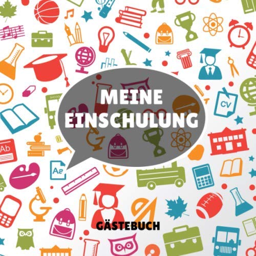 MEINE EINSCHULUNG GÄSTEBUCH: GÄSTEBUCH QUADRATISCH halbliniert Geschenk zur Grundschule | Schulanfaenger | Sohn Tochter Enkelkinder | Schulkind | Erste Klasse | 1. Schultag | Idee Schultüte Novels & Short Stories