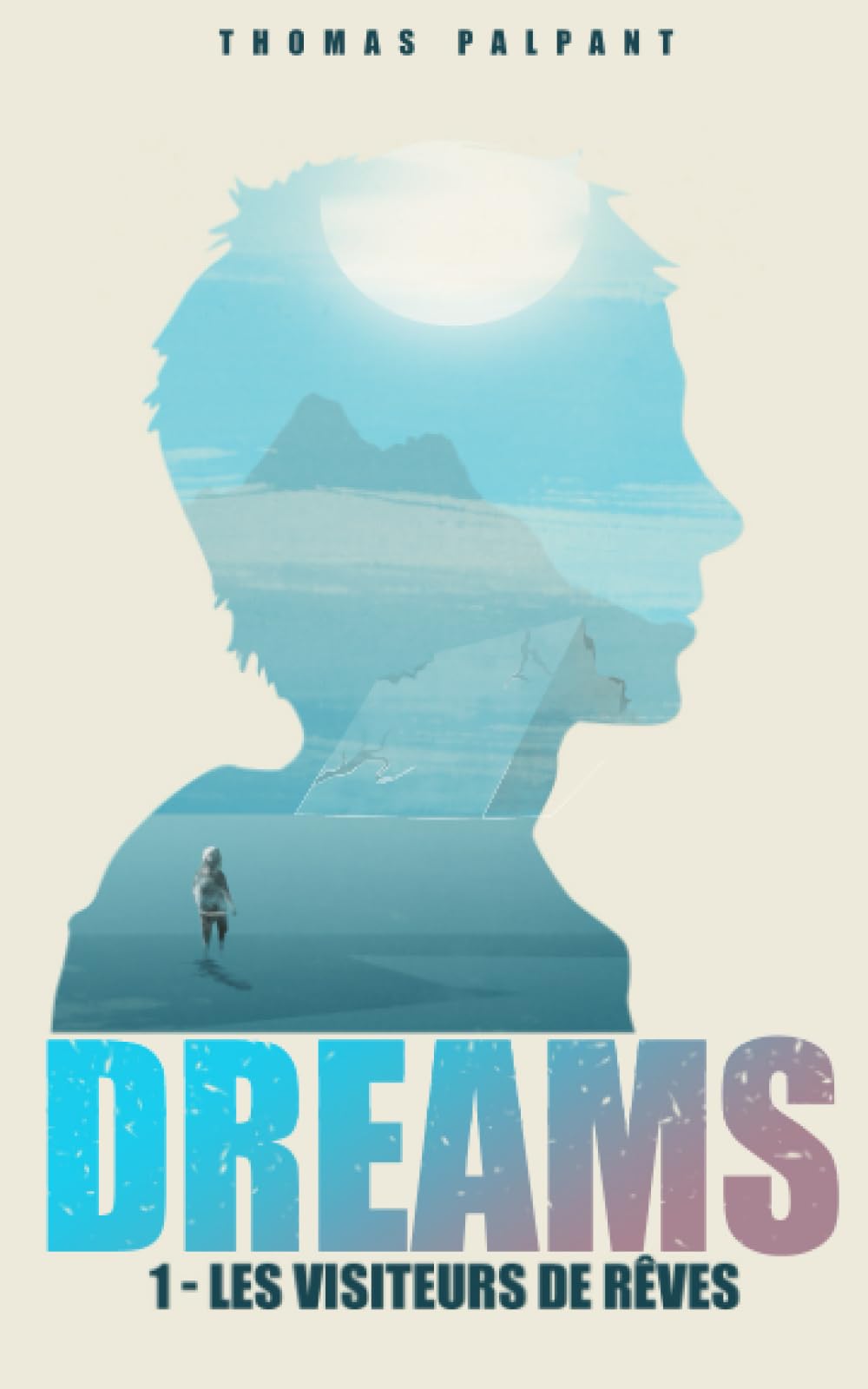 Les visiteurs de rêves (DREAMS t.1) Fantasy & Sci-Fi