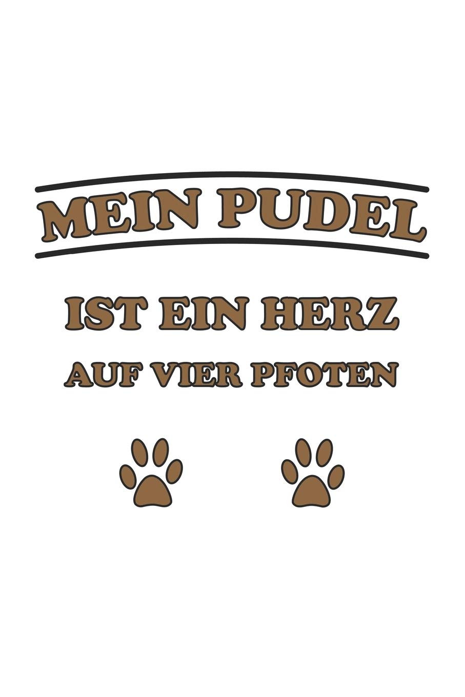 Mein Pudel ist ein Herz auf vier Pfoten: Monatsplaner, Termin-Kalender für Hunde-Halter | Geschenk-Idee | A5 | 120 Seiten Pets