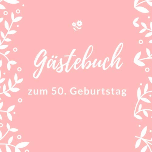 GÄSTEBUCH ZUM 50. GEBURTSTAG: Gästebuch QUADRATISCH halbliniert Geschenk zum runden 50. Geburtstag | Geburtstagsgeschenk | Gaestebuch | Geburtstagsfeier | Fünfzigster Geburtstag | Opa Oma Parents & Children