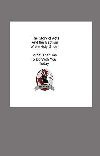 The Story of Acts And the Baptism of the Holy Ghost Religion & Esotericism