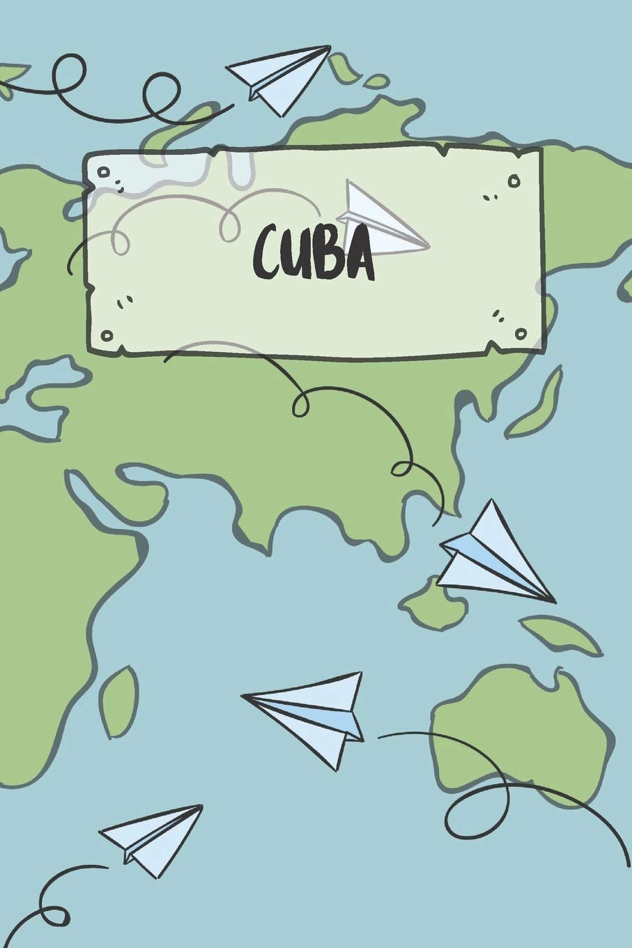Cuba: Ruled Travel Diary Notebook or Journey Journal - Lined Trip Pocketbook for Men and Women with Lines Books