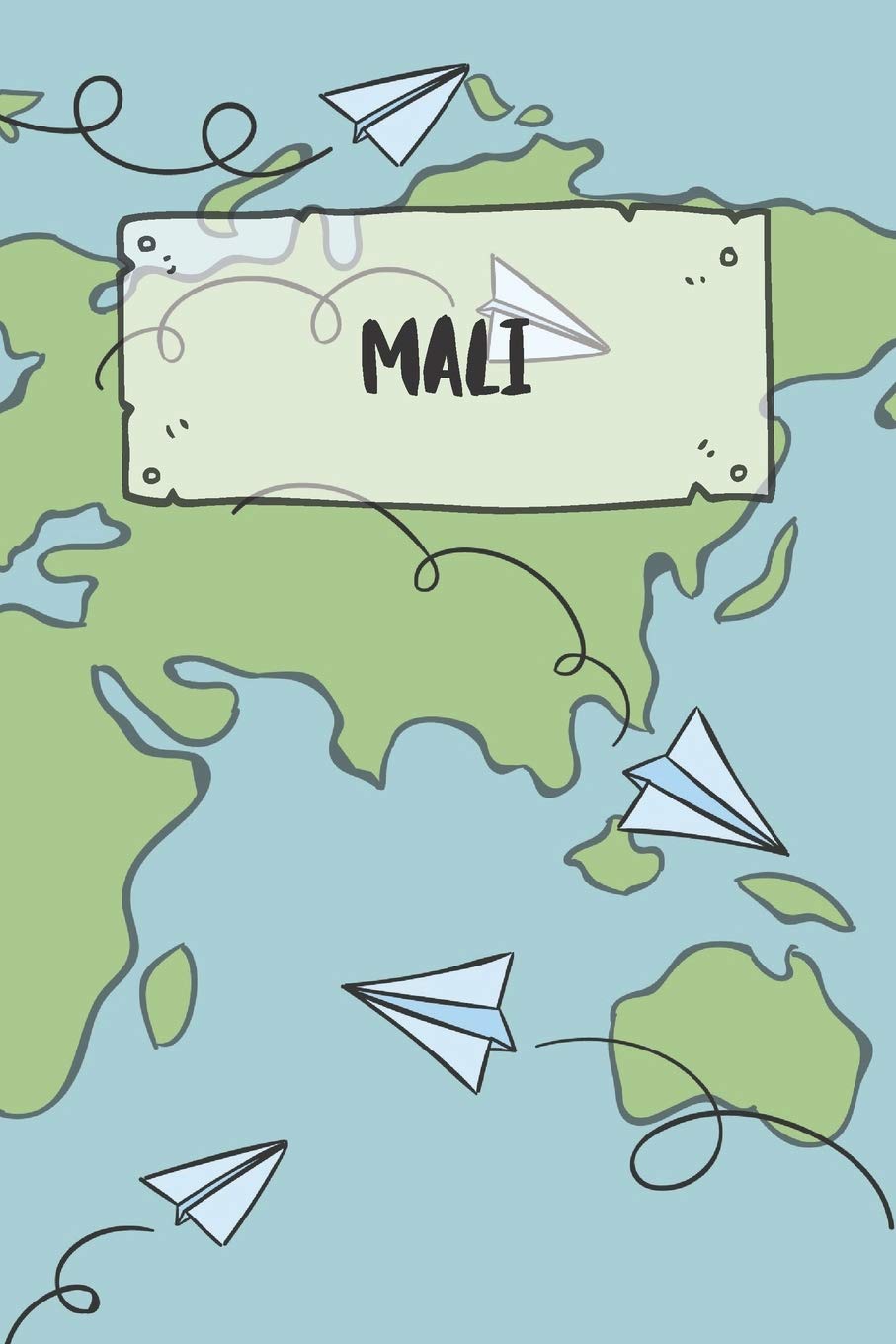 Mali: Ruled Travel Diary Notebook or Journey Journal - Lined Trip Pocketbook for Men and Women with Lines Books