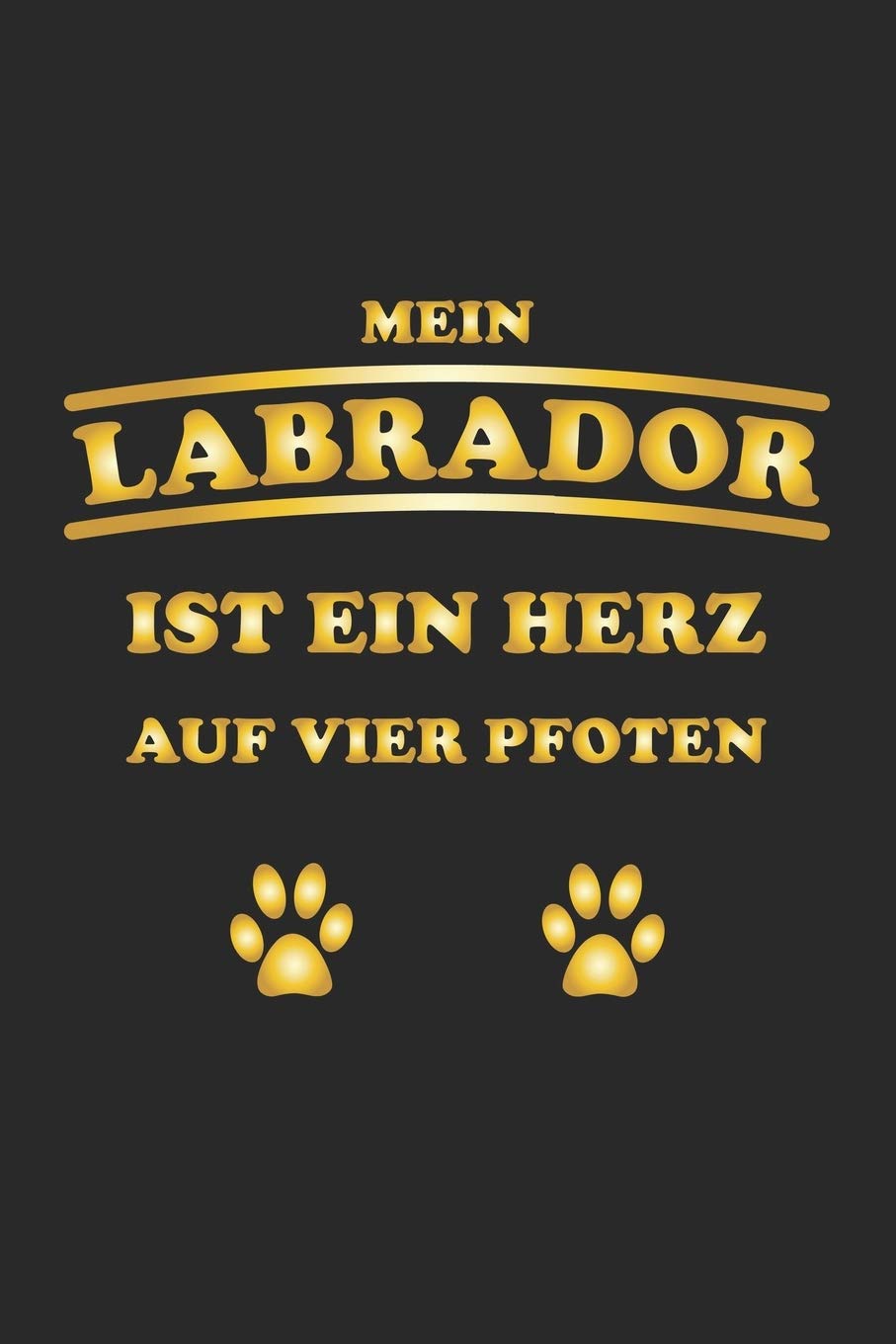 Mein Labrador ist ein Herz auf vier Pfoten: Monatsplaner, Termin-Kalender für Hunde-Halter | Geschenk-Idee | A5 | 120 Seiten Pets