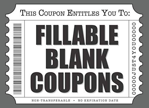 Fillable Blank Coupons: Notebook of DIY Ticket Style Voucher Templates Parents & Children
