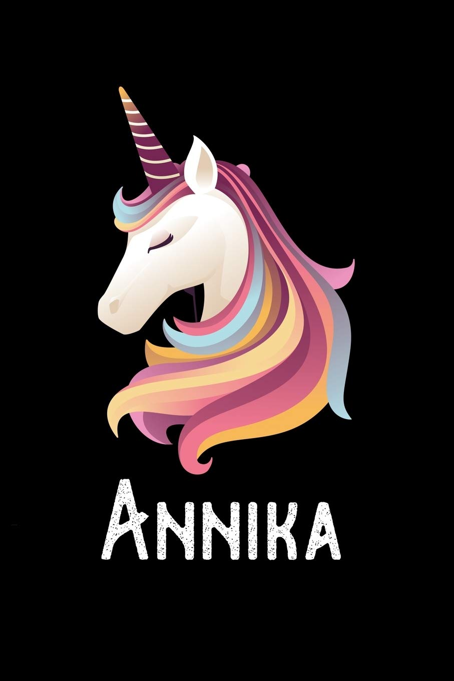 Annika: Journal (Diary, Notebook) Personalized Custom Name Unicorn Birthday Gift for Girls and Women Fairy Tales & Legends