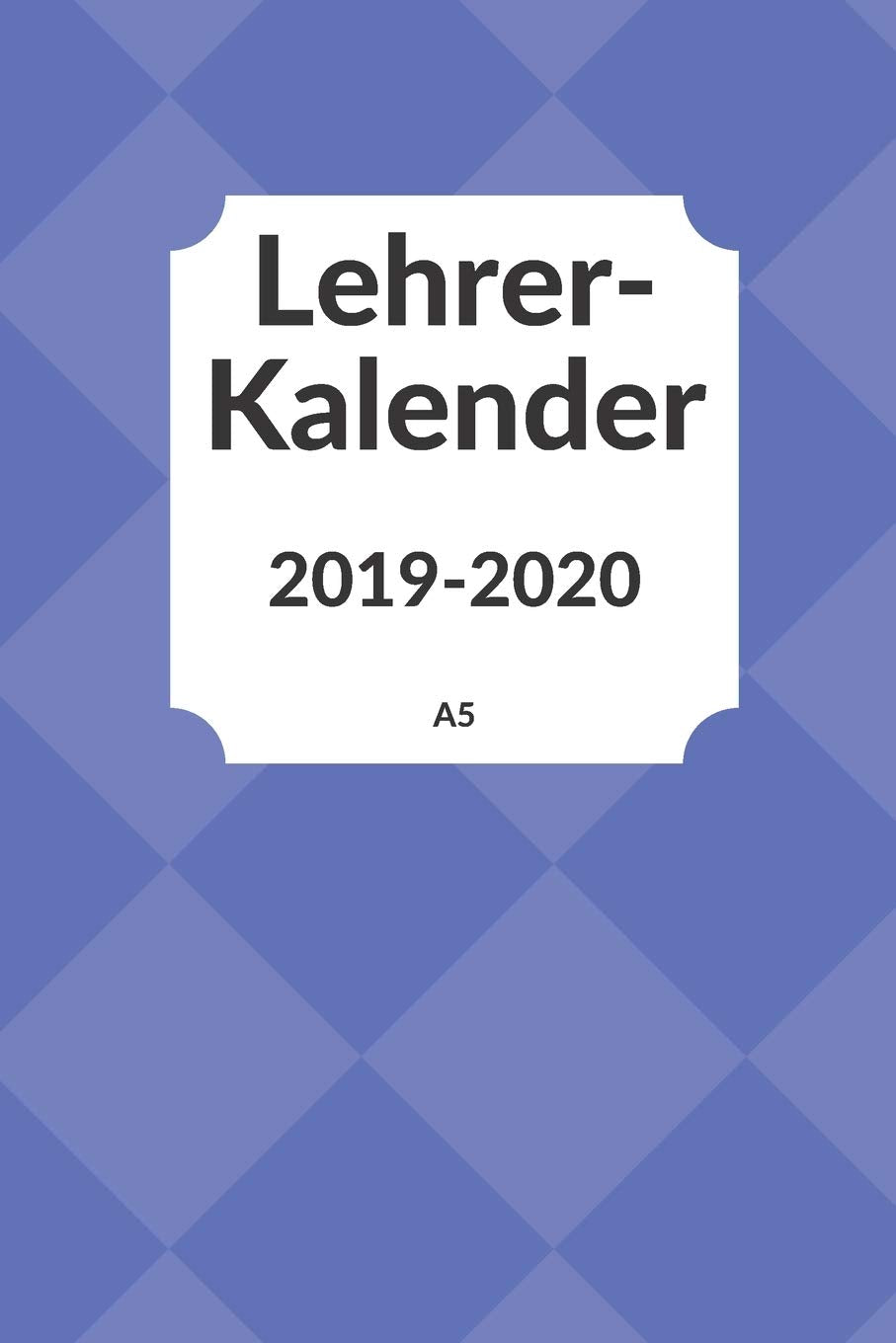 Lehrerkalender 2019 2020 A5: für Lehrer | Lehrerkalender für das Schuljahr 2019 2020 | Schulplaner DIN A5 | August 2019 bis Juli 2020 | Perfektes Geschenk für Lehrerinnen und Lehrer Books