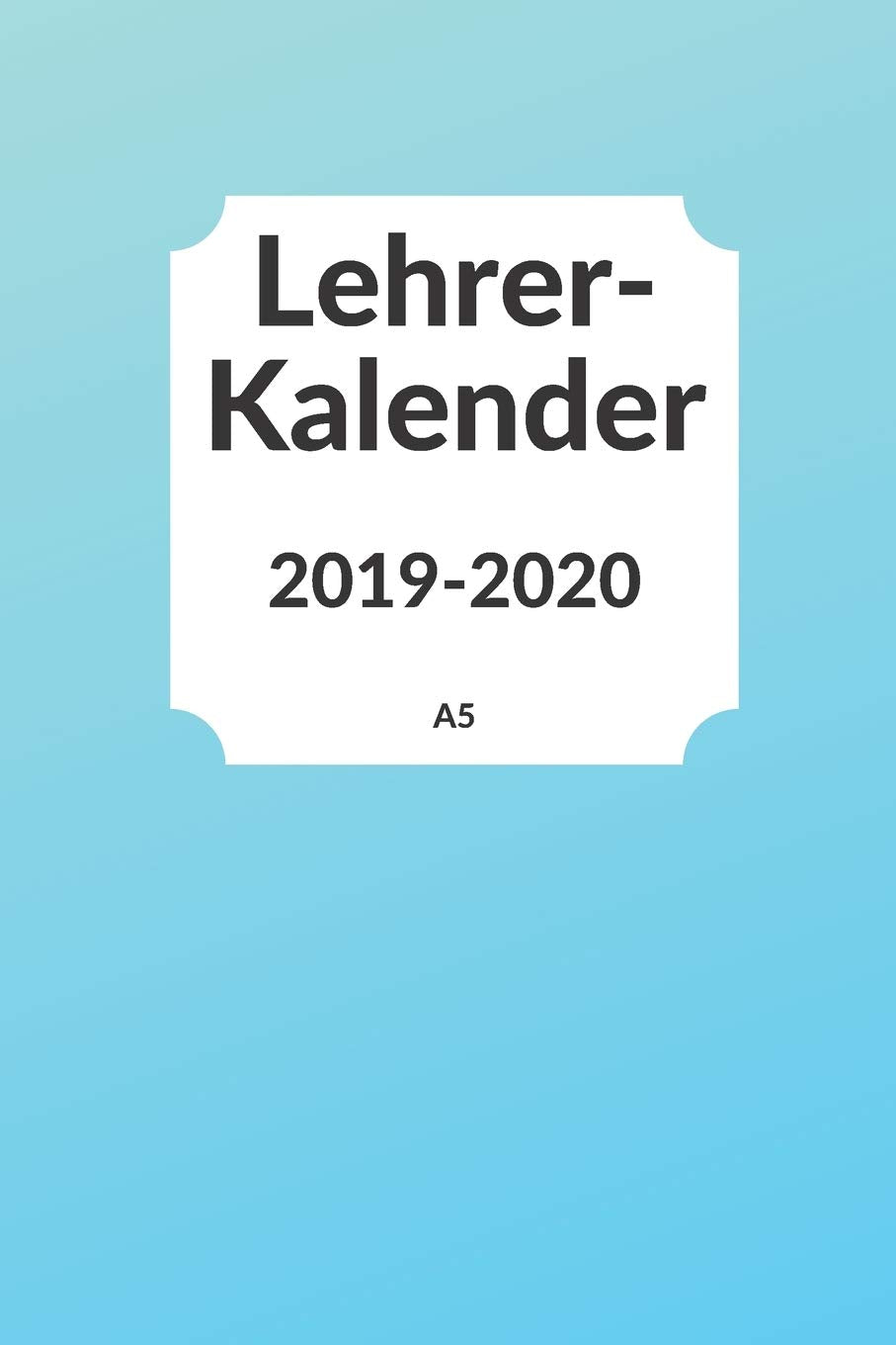 Lehrerkalender 2019 2020 A5: Schulplaner 2019 2020 für die Unterrichtsvorbereitung - Planer ideal als Lehrer Geschenk für Lehrerinnen und Lehrer Books