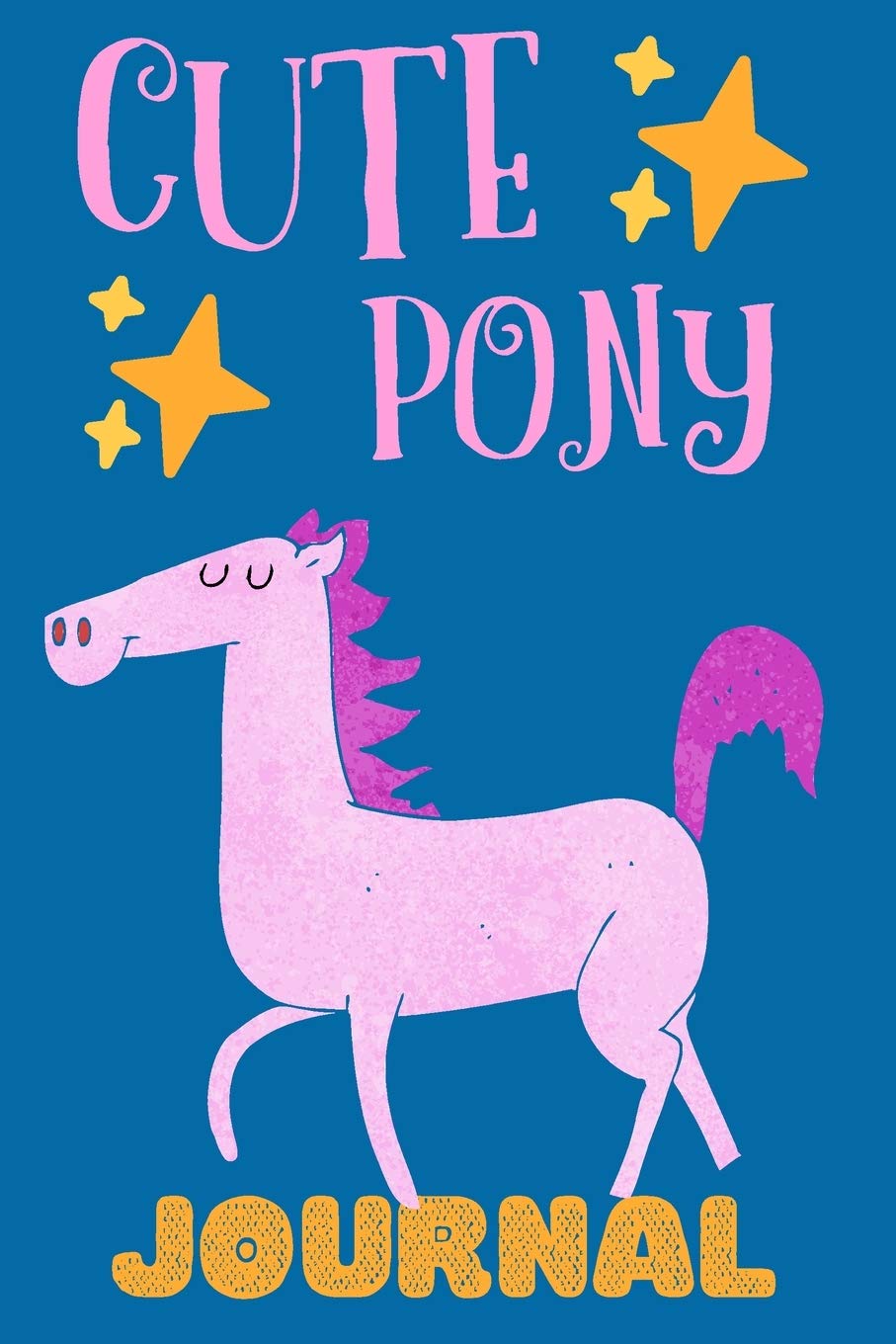 Cute Pony Journal: Notebook, Adorable Gift For Girls Who Love Horses, Perfect For School Notes Or For Everyday Use, Lined Pages, Pink Pony Design Non-fiction