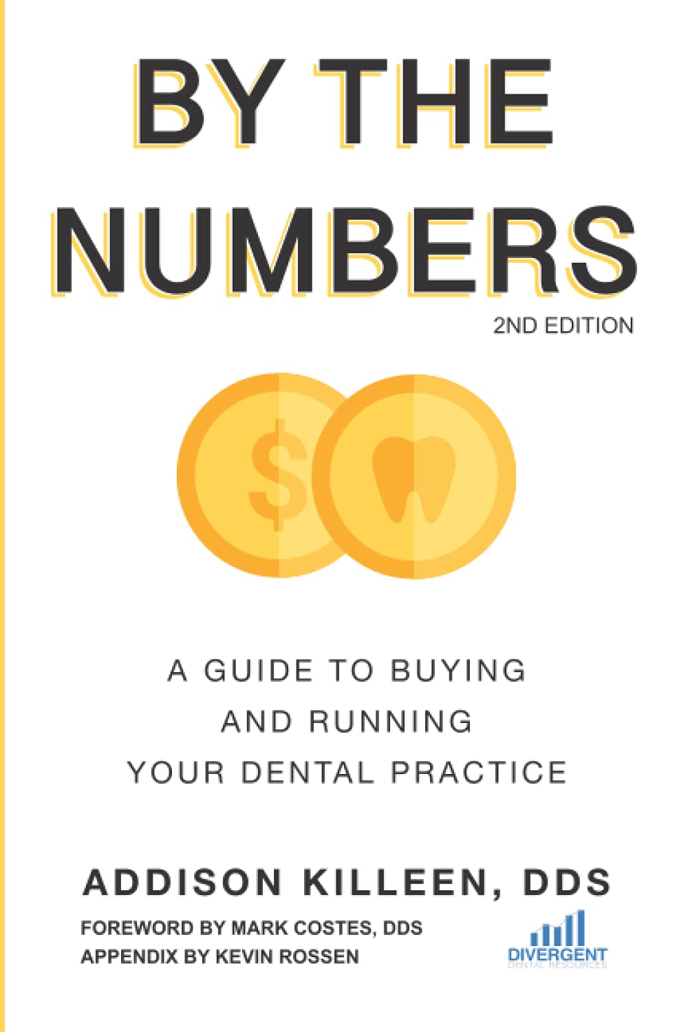 By the Numbers: A Guide to Buying and Running Your Dental Practice Medicine