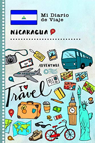 Nicaragua Diario de Viaje: Libro de Registro de Viajes Guiado Infantil - Cuaderno de Recuerdos de Actividades en Vacaciones para Escribir, Dibujar, Afirmaciones de Gratitud para Niños y Niñas Books