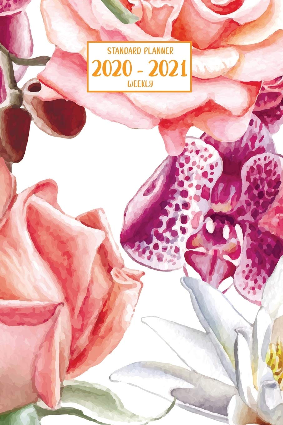 Standard Planner 2020 - 2021 Weekly: January 1, 2020 - December 31, 2021 | 2 Years | Priorities and To Do Column| Goals Setting | 6" x 9" | Peach Roses (Flowery Floral, Band 46) Books