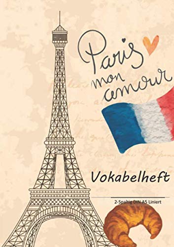Vokabelheft A5: Paris Mon Amour - 2-Spaltig Liniert book