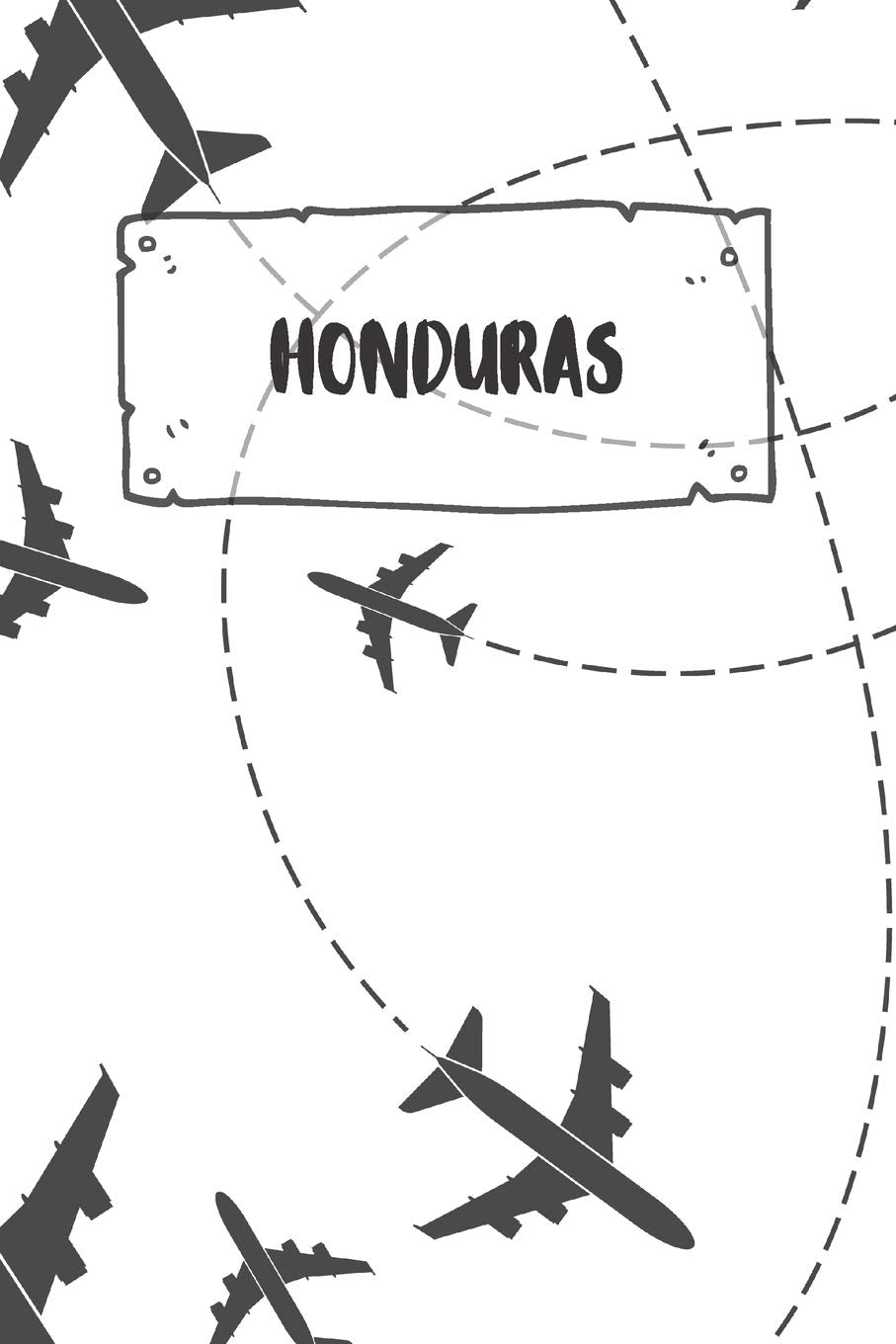 Honduras: Ruled Travel Diary Notebook or Journey Journal - Lined Trip Pocketbook for Men and Women with Lines Books