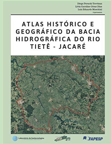 Atlas histórico e geográfico da Bacia Hidrográfica do Rio Tietê-Jacaré Study Guides