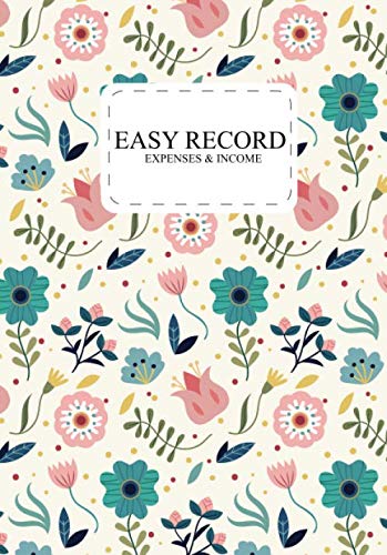 Easy Record Expenses & Income: Record Expenses & Income for freelance business Personal Cash Management Daily Tracker Organizer Log Book Cash Book this is great for easy tracking Business, Finance & Career
