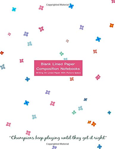 Writing Lined Paper Composition Notebooks: Wide Lined Paper Journal & White Lined Paper Drawing - Writing On Lined Paper With Picture Space (Starburst) Hobbies & Crafts