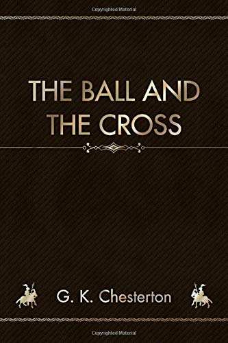 The Ball and the Cross Philosophy