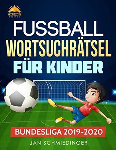FUSSBALL WORTSUCHRÄTSEL FÜR KINDER: BUNDESLIGA 2019-2020 Leisure & Fun