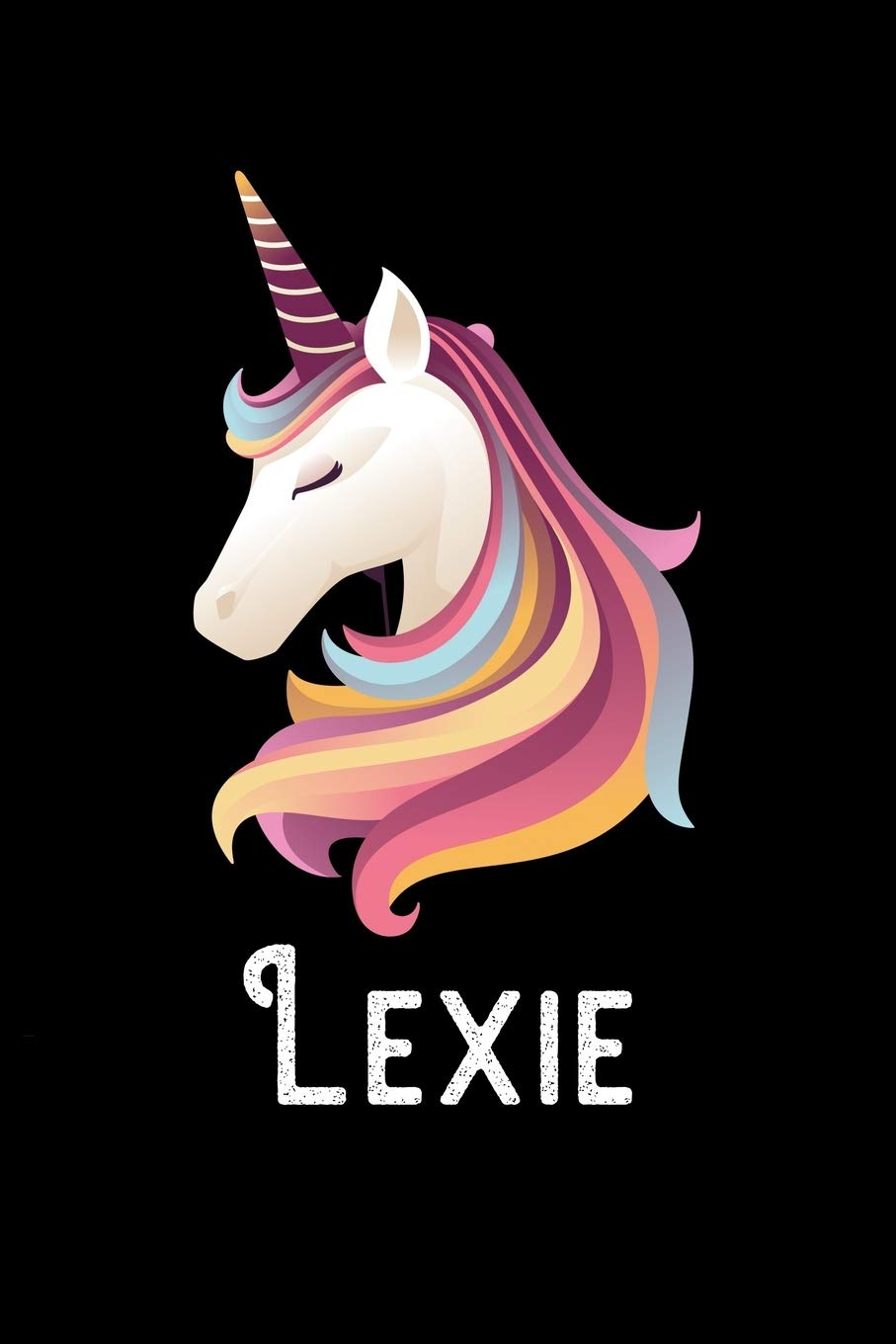 Lexie: Journal (Diary, Notebook) Personalized Custom Name Unicorn Birthday Gift for Girls and Women Fairy Tales & Legends