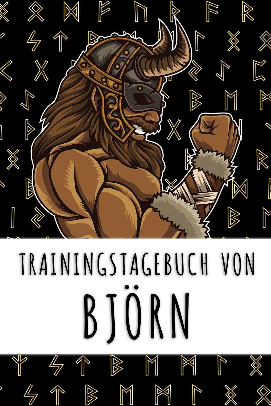 Trainingstagebuch von Björn: Personalisierter Tagesplaner für dein Fitness- und Krafttraining im Fitnessstudio oder Zuhause Books
